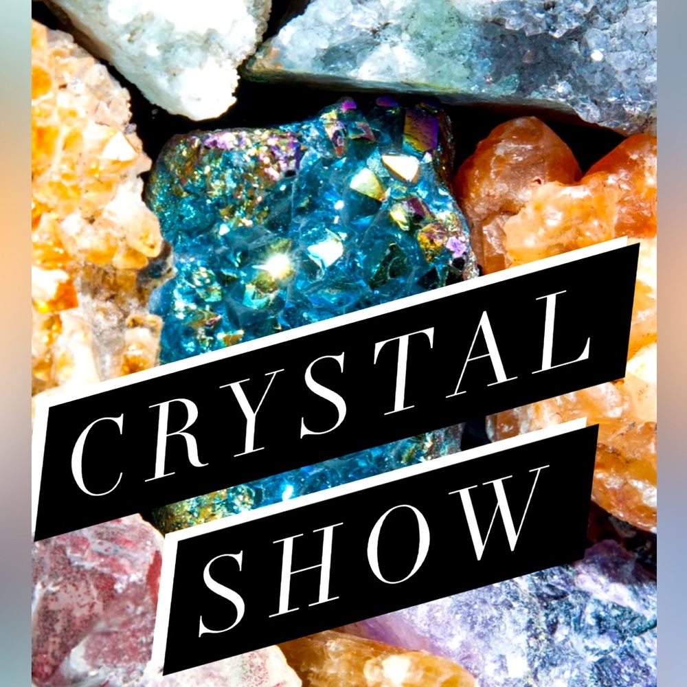 Crystal Show listing